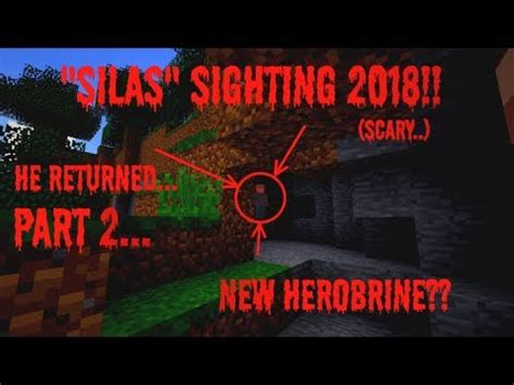 NEW HEROBRINE!!!!!!! Silas Sighting 2018 PART 2 (NOT FAKE) Minecraft 